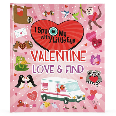 Valentine Love & Find (I Spy with My Little Eye) - Cottage Door Press (Editor), and Crowe, Rubie