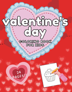 Valentine's Day Coloring Book For Kids: 24 fun pages for children to celebrate Valentine's Day