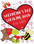 Valentine's Day Coloring Book for Kids - Love and Friendship Symbols, Hearts and More. For both Girls and Boys