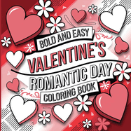 Valentine's Romantic Day Coloring Book: Kids Coloring Books