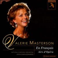 Valerie Masterson in French Opera - Valerie Masterson (soprano); National Symphony Orchestra; John Owen Edwards (conductor)