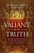 Valiant for the Truth