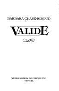 Valide - Chase, Riboud Barbara, and Chase-Riboud, Barbara, and Golbitz, Pat (Editor)