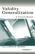 Validity Generalization: A Critical Review