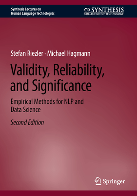 Validity, Reliability, and Significance: Empirical Methods for NLP and Data Science - Riezler, Stefan, and Hagmann, Michael