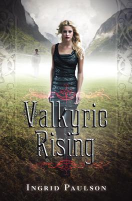 Valkyrie Rising - Paulson, Ingrid