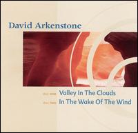 Valley in the Clouds/In the Wake of the Wind - David Arkenstone