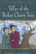 Valley of the Broken Cherry Trees - Namioka, Lensey