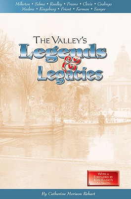 Valley's Legends & Legacies - Rehart, Catherine Morison, and Morison Rehart, Catherine, and Smith, Al (Foreword by)
