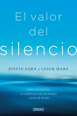 Valor del Silencio, El - Zorn, Justin, and Leigh, Marz