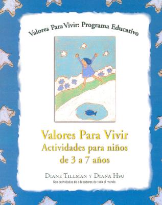 Valores Para Vivir. Actividades Para Ninos de 3 a 7 Anos - Tillman, Diane