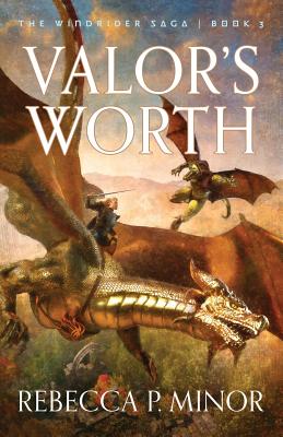 Valor's Worth - Minor, Rebecca P