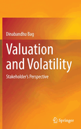 Valuation and Volatility: Stakeholder's Perspective