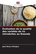 ?valuation de la qualit? des vari?t?s de riz introduites au Rwanda