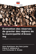 ?valuation des r?serves de gravier des r?gions de la municipalit? d'Arax-mg