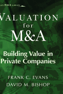 Valuation for M&A: Building Value in Private Companies