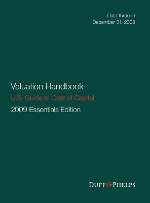 Valuation Handbook - U.S. Guide to Cost of Capital - Grabowski, Roger J, and Harrington, James P, and Nunes, Carla