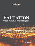 Valuation: Valor Real Das Organizaes