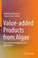 Value-added Products from Algae: Phycochemical Production and Applications