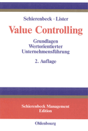 Value Controlling: Grundlagen Wertorientierter Unternehmensfuhrung