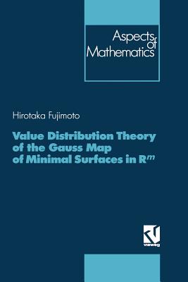 Value Distribution Theory of the Gauss Map of Minimal Surfaces in Rm - Fujimoto, Hirotaka