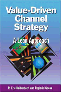 Value-Driven Channel Strategy: Extending the Lean Approach - Reidenbach, R Eric