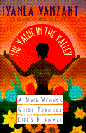 Value in the Valley: A Black Woman's Guide Through Life's Dilemmas