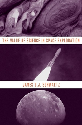 Value of Science in Space Exploration - Schwartz, James S J