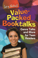 Value-Packed Booktalks: Genre Talks and More for Teen Readers