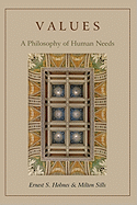 Values: A Philosophy of Human Needs