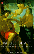 Values of Art: Pictures, Poetry, and Music