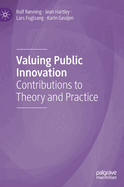 Valuing Public Innovation: Contributions to Theory and Practice