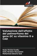 Valutazione dell'effetto del polimorfismo del gene GC su vitamina D e CAD