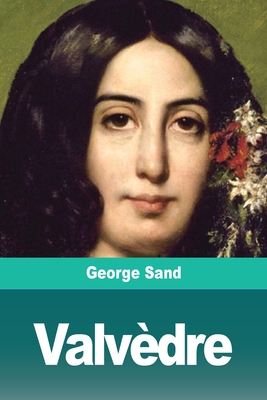 Valvdre - Sand, George