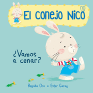 ?Vamos a Cenar? / Are We Having Dinner?: Libros En Espaol Para Nios