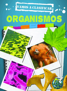 Vamos a Clasificar Organismos: Let's Classify Organisms