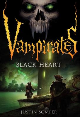 Vampirates: Black Heart - Somper, Justin