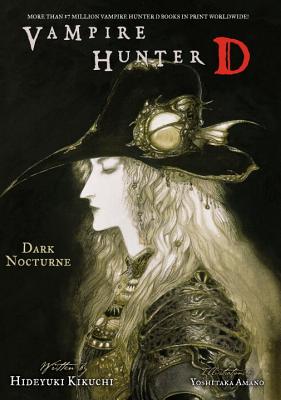 Vampire Hunter D Volume 10: Dark Nocturne - Kikuchi, Hideyuki