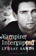 Vampire, Interrupted: Book Nine