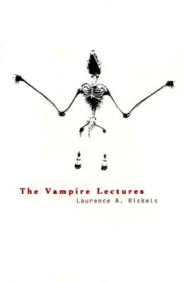 Vampire Lectures - Rickels, Laurence A, Professor