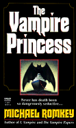 Vampire Princess - Romkey, Michael
