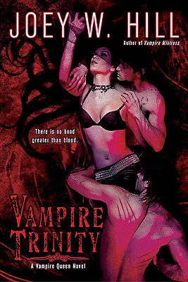 Vampire Trinity - Hill, Joey W