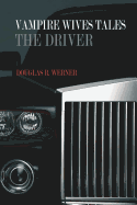 Vampire Wives Tales - The Driver