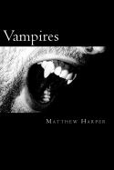 Vampires: A Fascinating Book Containing Vampire Facts, Trivia, Images & Memory Recall Quiz: Suitable for Adults & Children