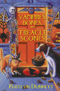 Vampires, Bones, and Treacle Scones