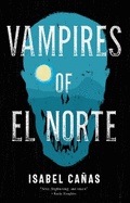 Vampires of El Norte