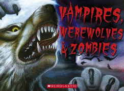 Vampires Werewolves and Zombies - Regan, Lisa