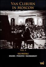 Van Cliburn in Moscow, Vol. 4: Solo Recitals - Brahms/Prokofiev/Rachmaninoff
