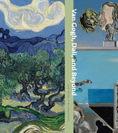 Van Gogh, Dal, and Beyond: The World Reimagined