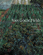 Van Gogh: Fields: The Poppyfield and the Artist's Protest